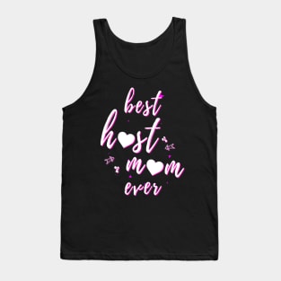 Best Host Mom Ever Great Mothers Day Tank Top